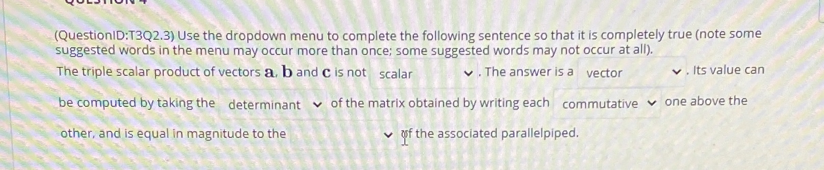 (QuestionID:T3Q2.3) Use the dropdown menu to
