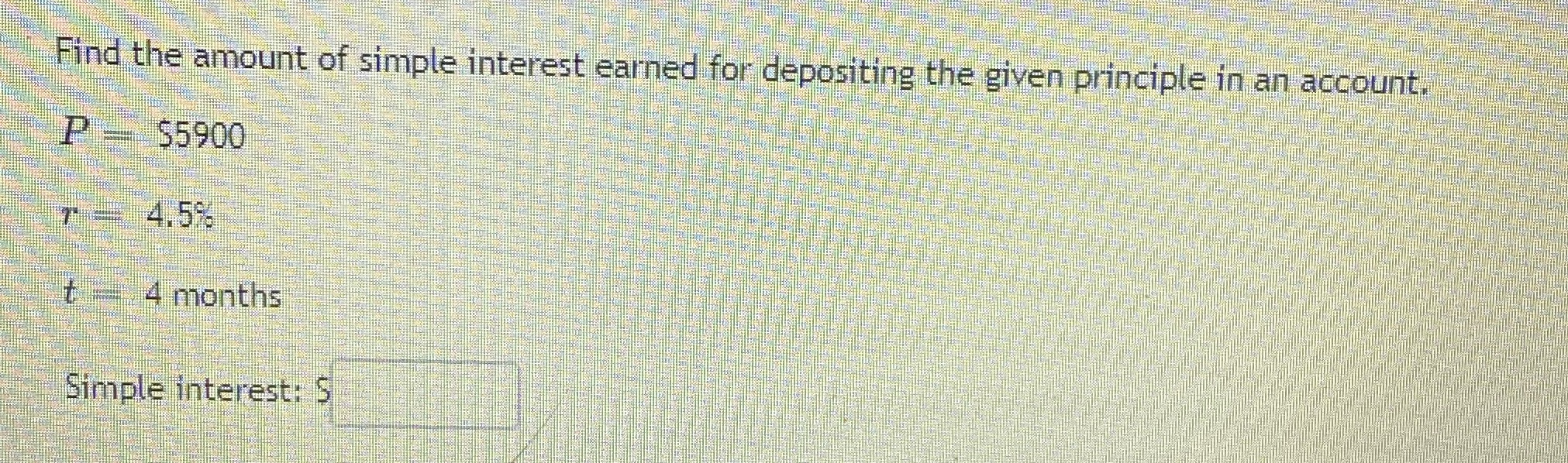 Find the amount of simple interest earned for