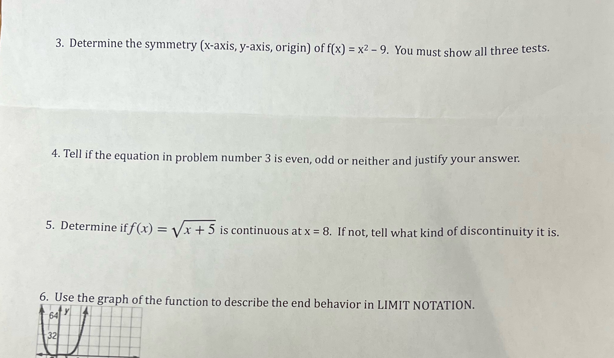 3. Determine the symmetry (x-axis, y-axis,