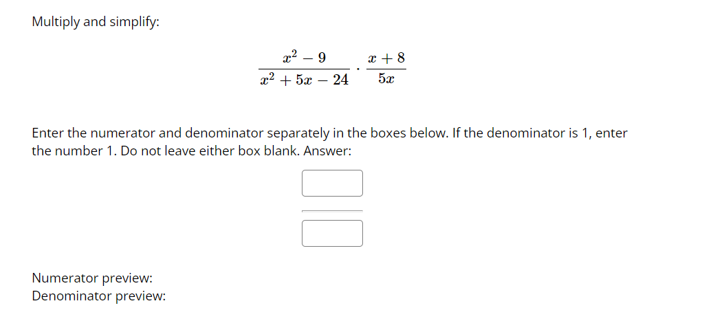 1) Add and simplify: IDLEF5 + 9x+6 2 2 Enter the