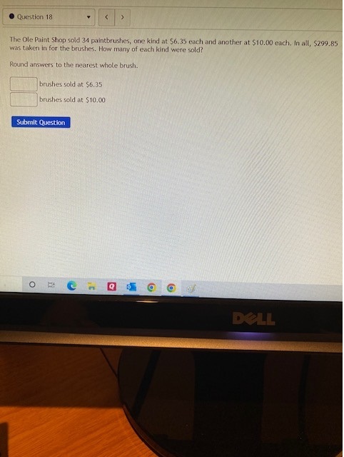 Question 18 The Ole Paint Shop sold 34