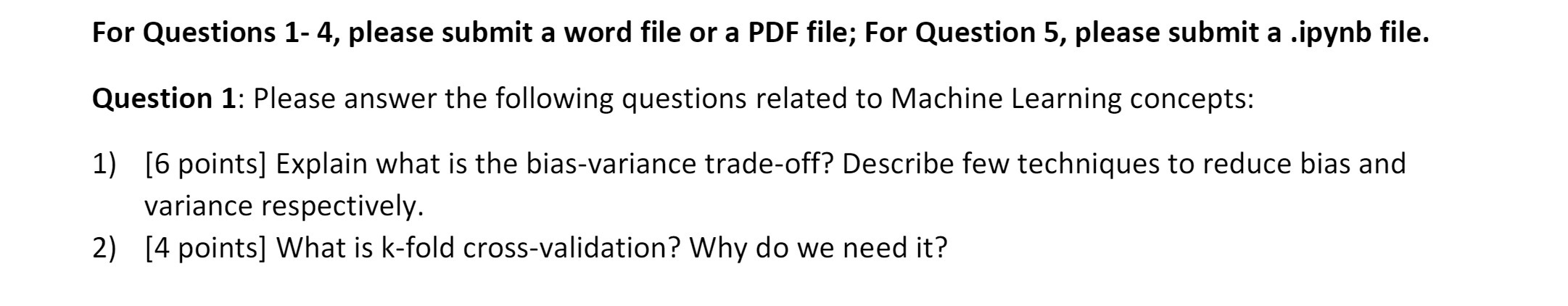For Questions 1- 4, please submit a word file or