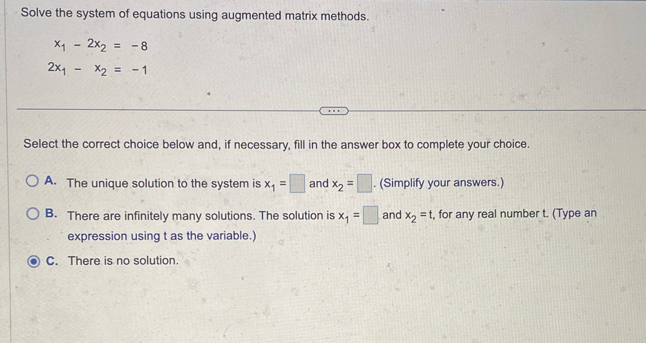 Solve the system of equations using augmented