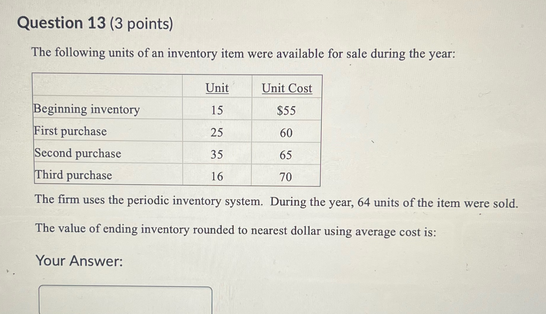 Question 13 (3 points) The following units of an