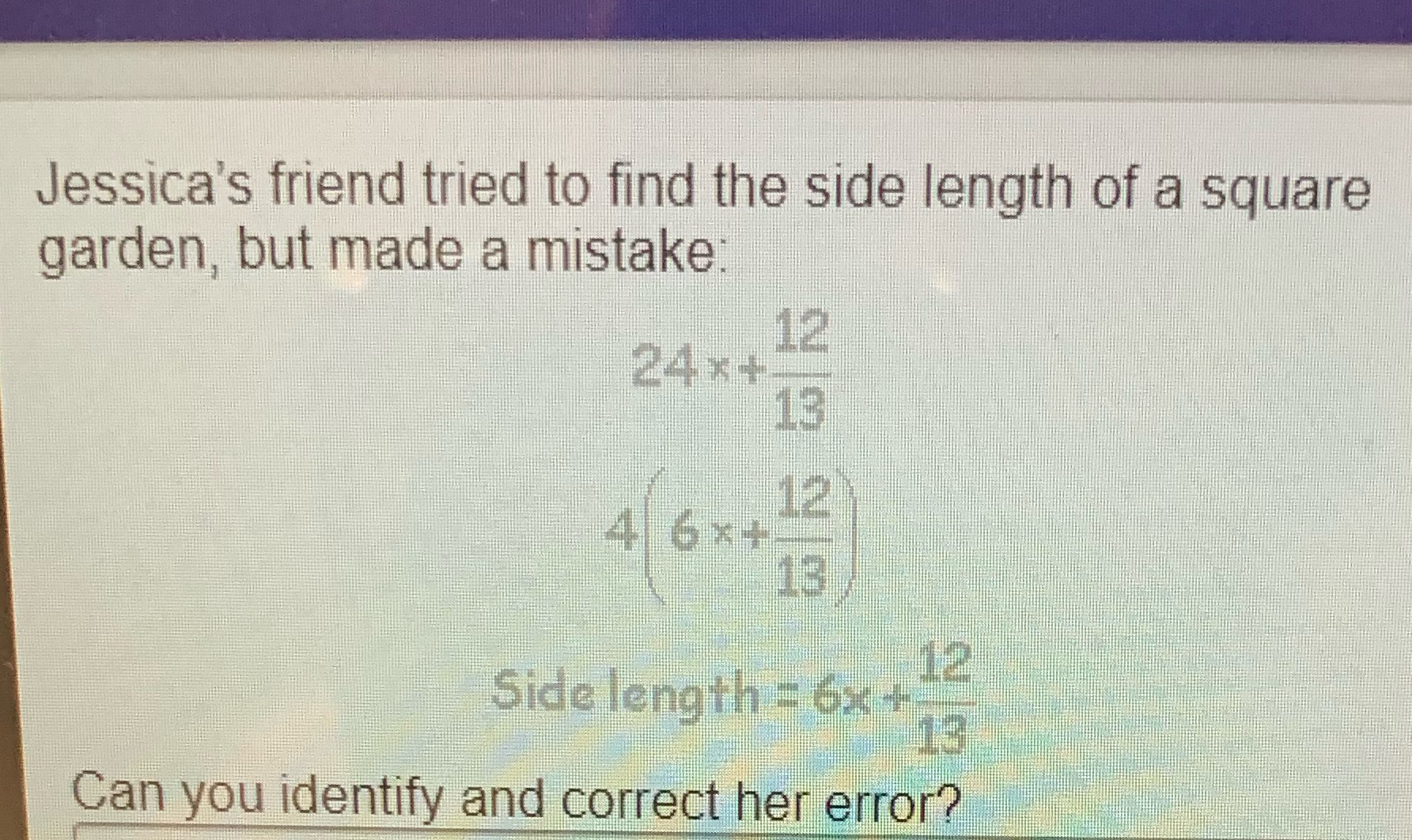 Jessica's friend tried to find the side