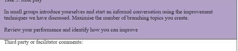 In small groups introduce yourselves and start an