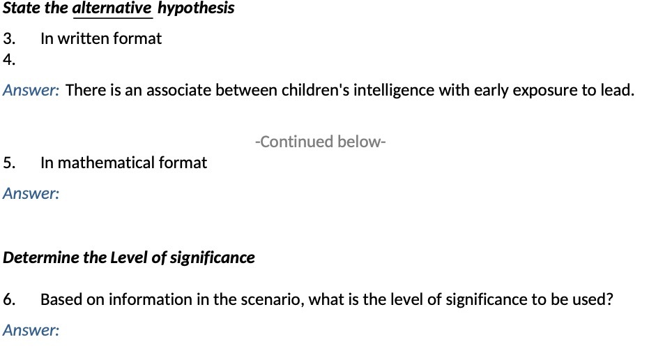 State the alternative hypothesis 3. In written