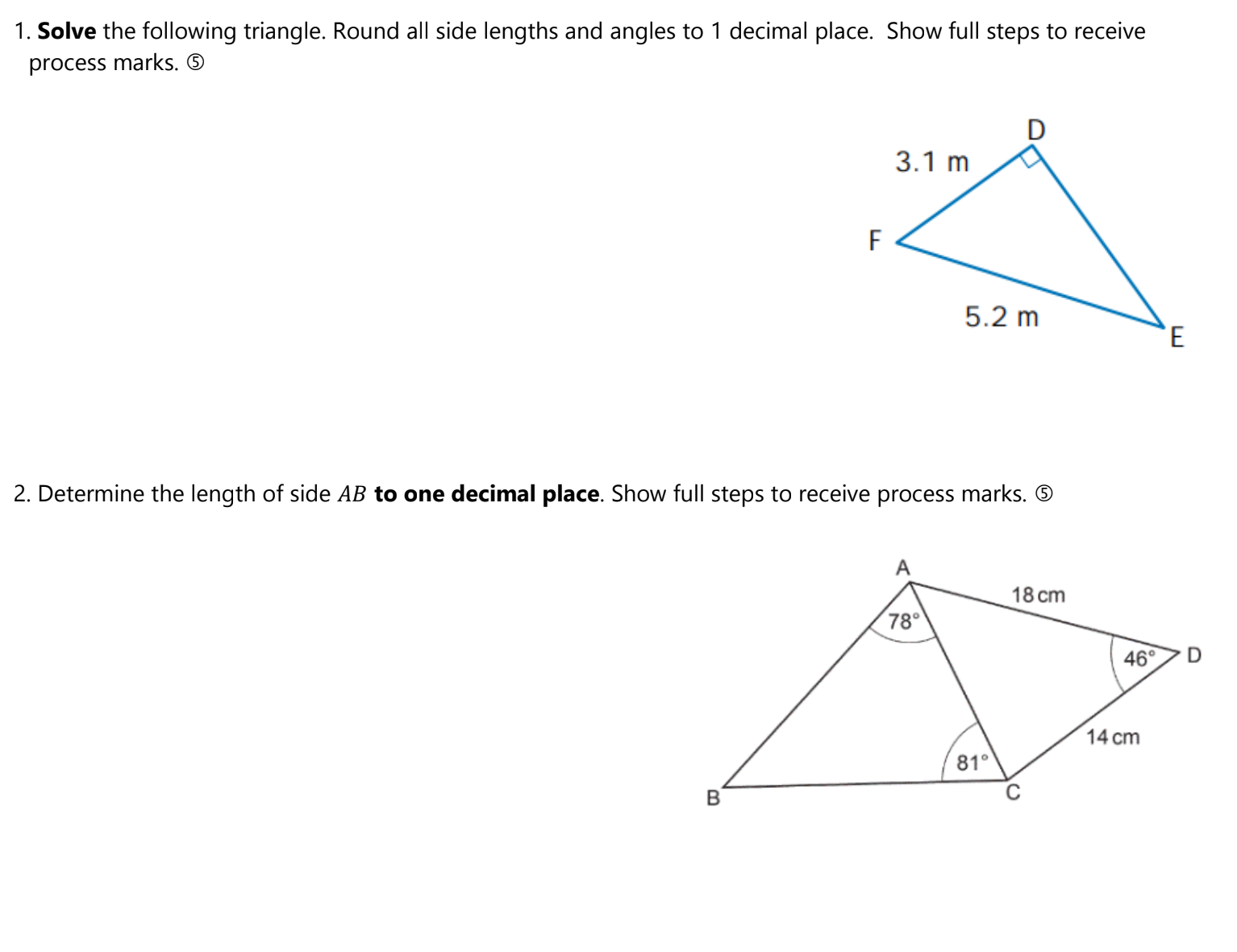 1. Solve the following triangle. Round all side