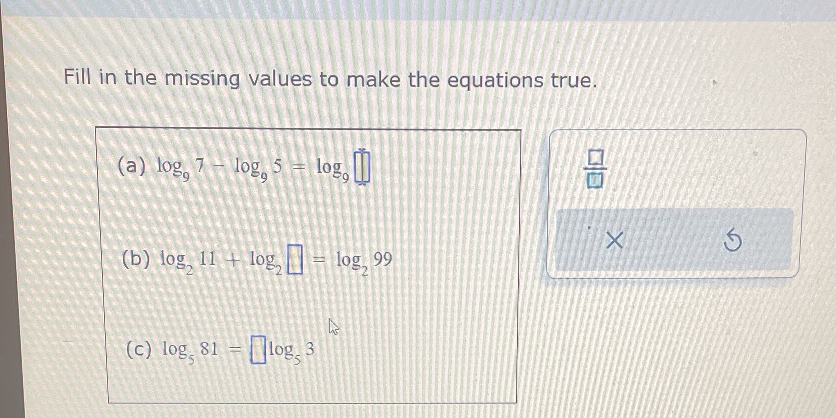 Fill in the missing values to make the equations