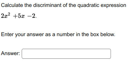 Question 14: Calculate the discriminant of the