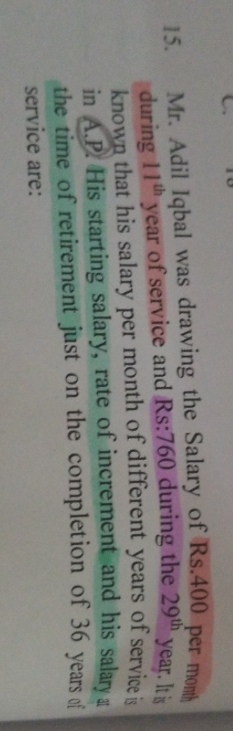 Mr. Adil was drawing the salary of Rs. 400 per