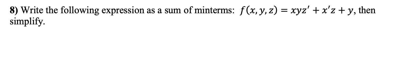 8) Write the following expression as a sum of