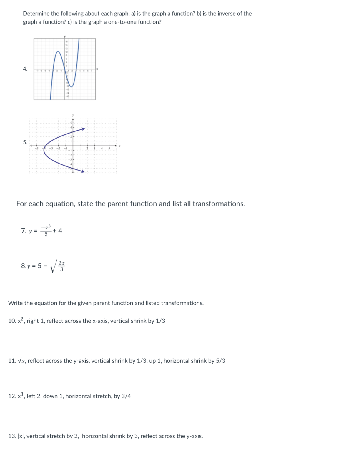 Determine the following about each graph: a) is