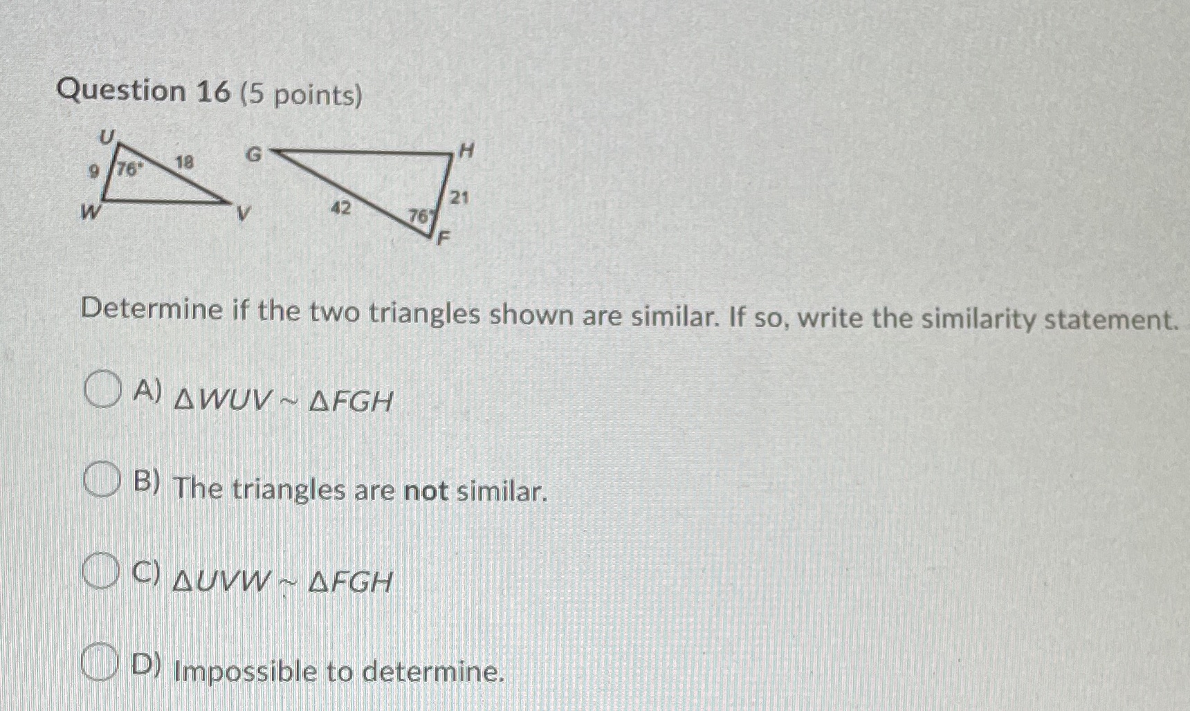Question 16 (5 points) H G 9 (76' 21 767