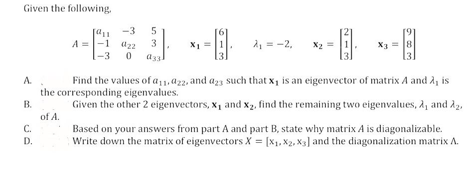 Help!!!!! Be sure answer all in order Given the
