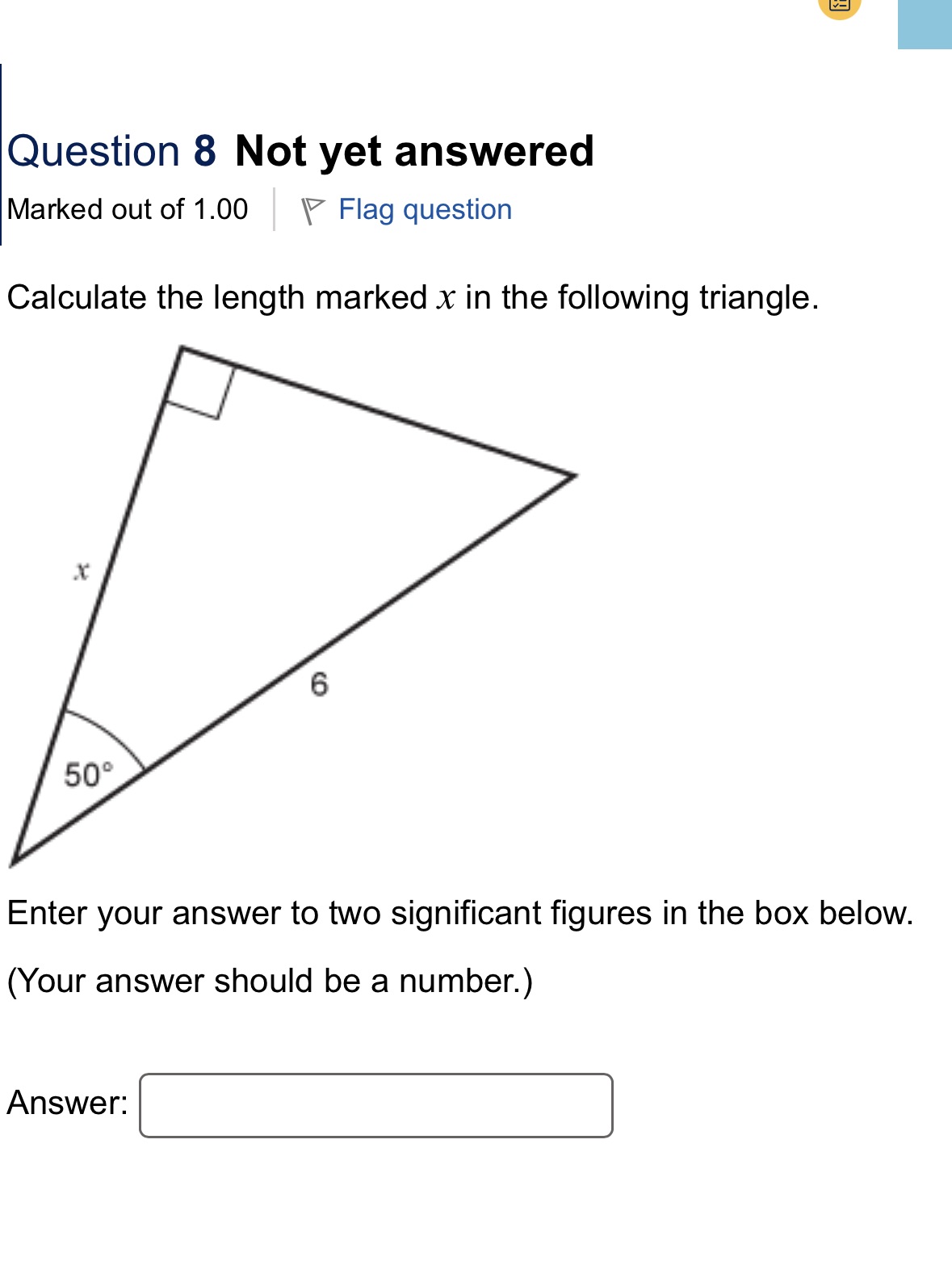 Question 8 Not yet answered Marked out of 1.00