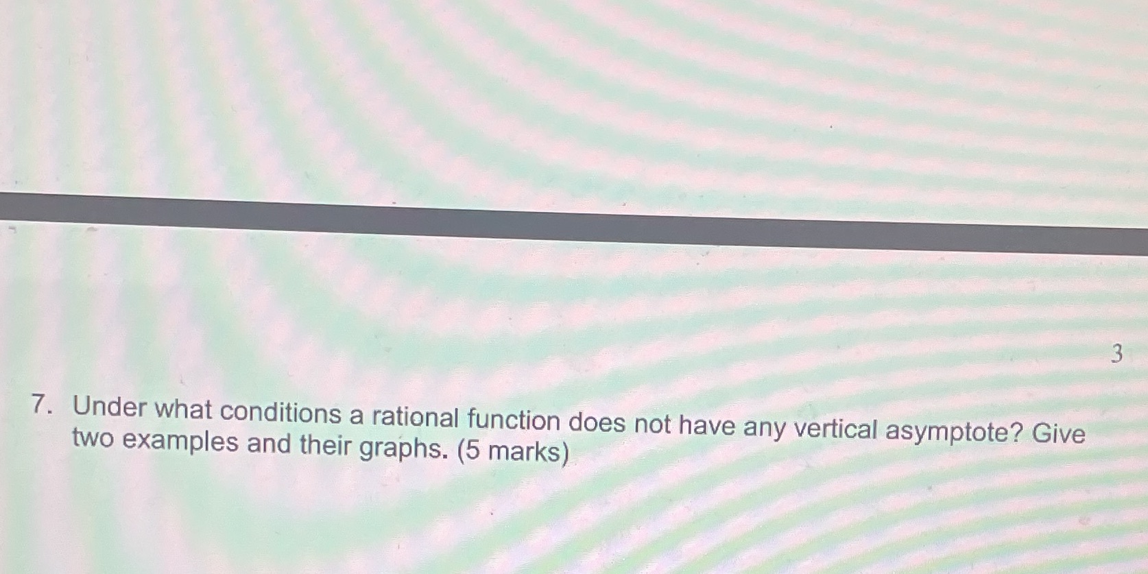 7. Under what conditions a rational function does