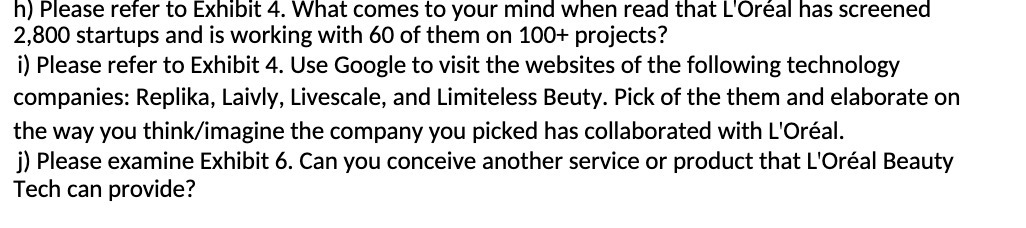 h) Please refer to Exhibit 4. What comes to your