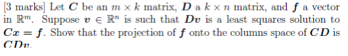 3 marks Let C be an m x k matrix, D a k x n