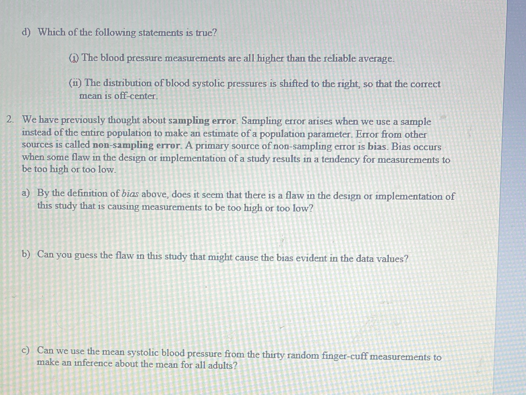 d) Which of the following statements is true? (i)