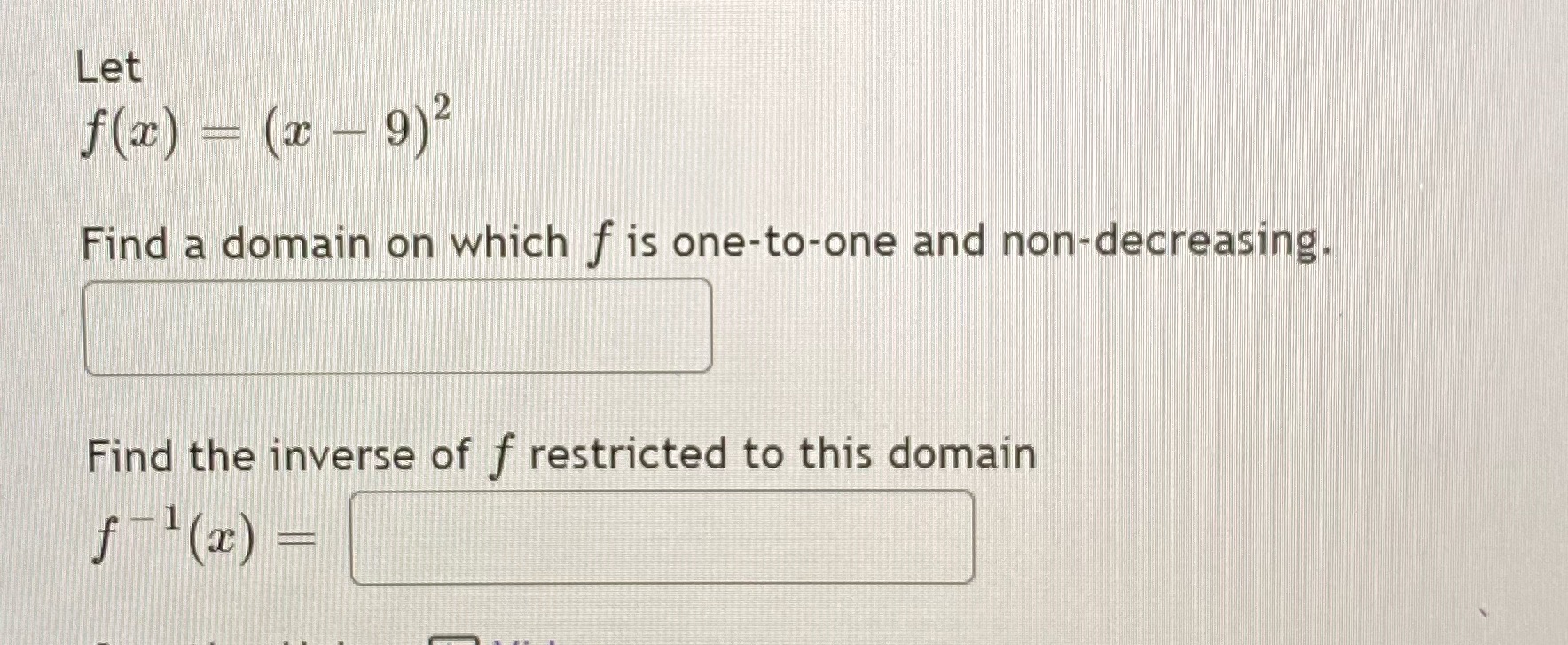 Answer asap Let fx - x-9)2 Find a domain on which