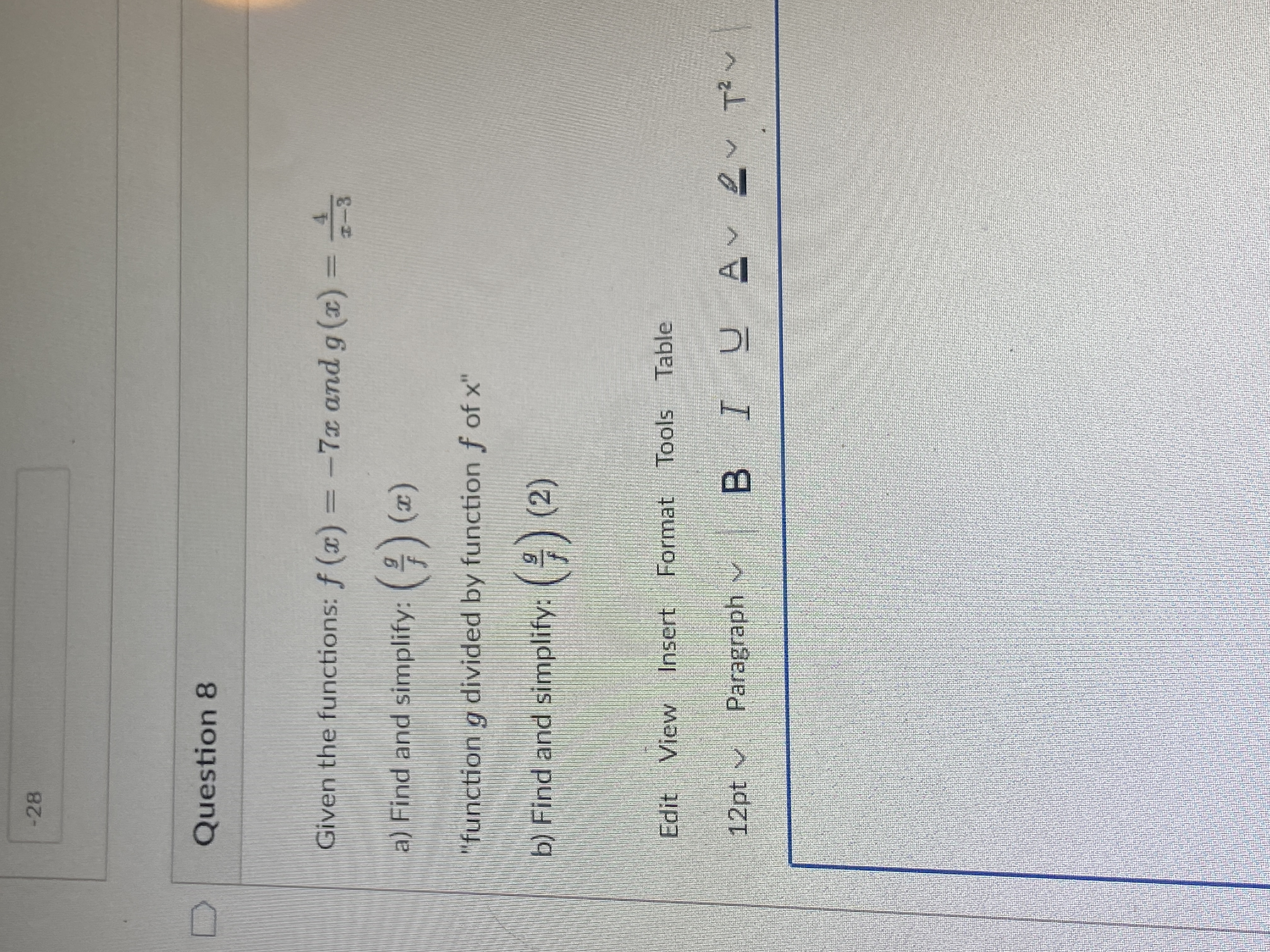 -28 Question 8 Given the functions: f (x) = -7x