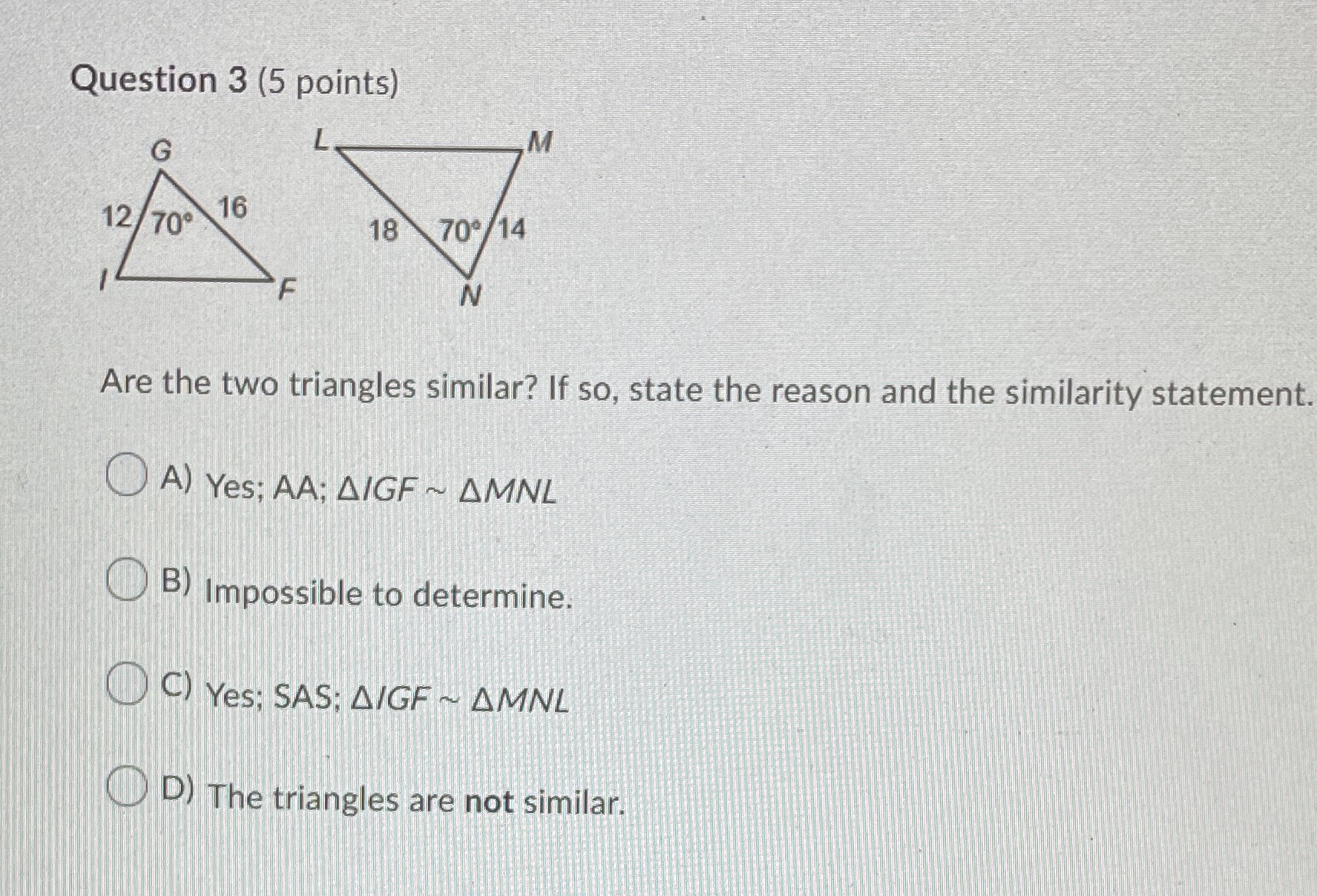 Question 3 (5 points) M G 12/70 16 18 70/14 F Are
