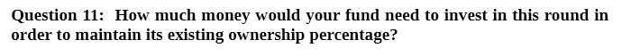 Queson 11: Hos.r much money would your fund need