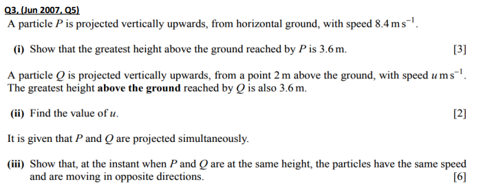 A particle P is projected vertically upwards from