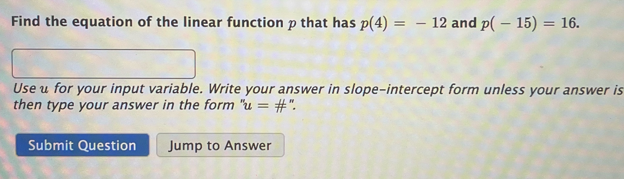 Find the equation of the linear function p that