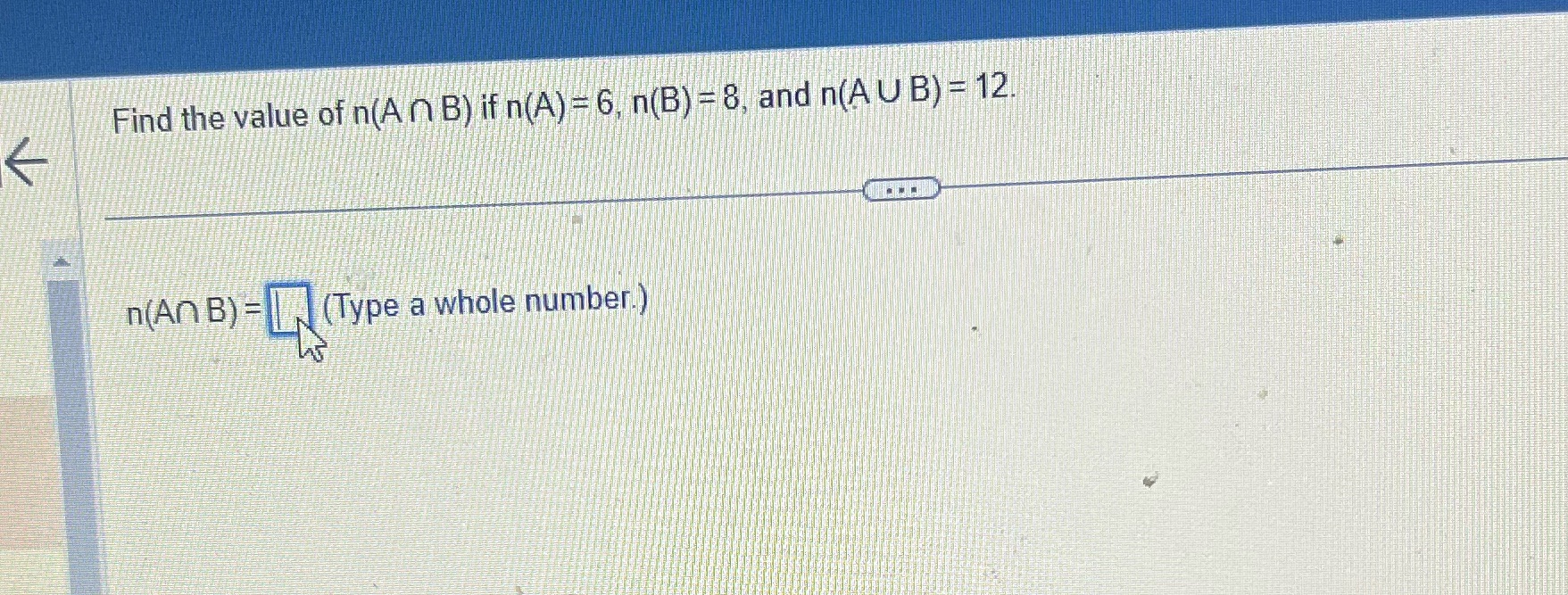 Find the value of n(An B) if n(A) = 6, n(B) =8,