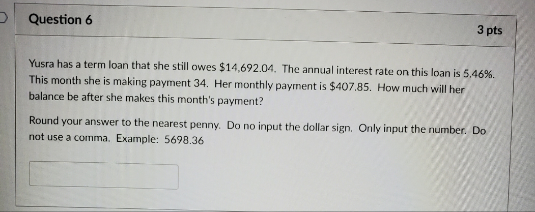 Yusra has a term loan that she still owes