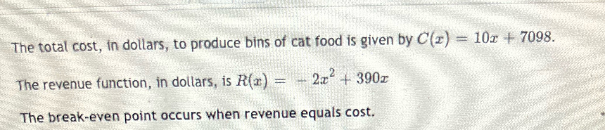 The total cost, in dollars, to produce bins of