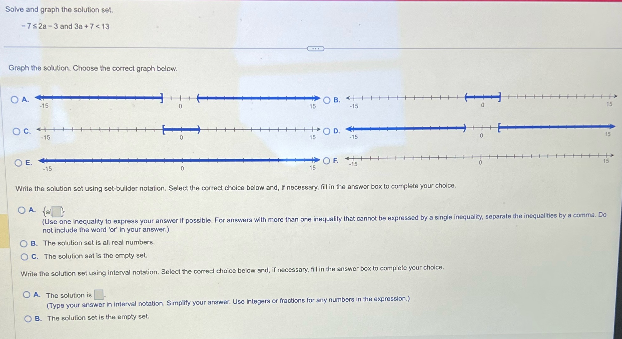 Solve and graph the solution set. -7 s2a -3 and