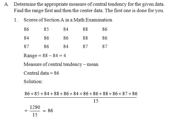A Determine the appropriate measure of central