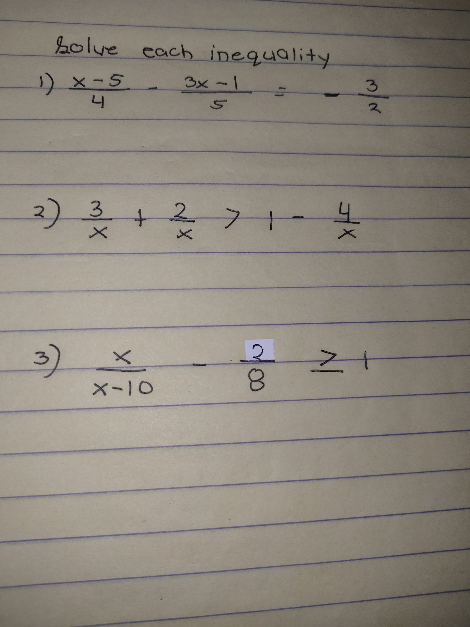 Solve each inequality 1) X - 5 _ 3x - 1 4 5 2 2 )