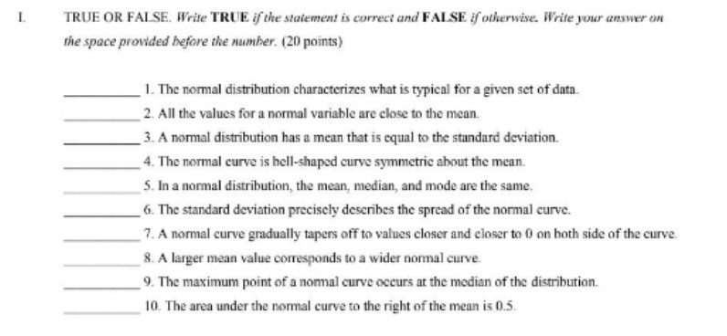 TRUE OR FALSE. Write TRUE if the statement is