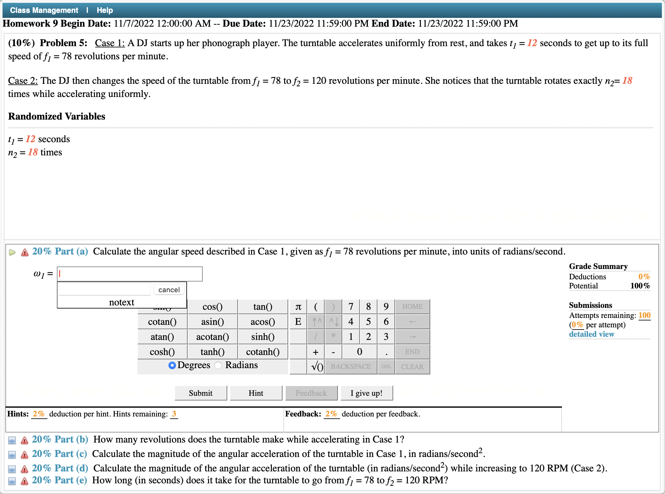 (8%) Problem 4: A disk at rest experiences a