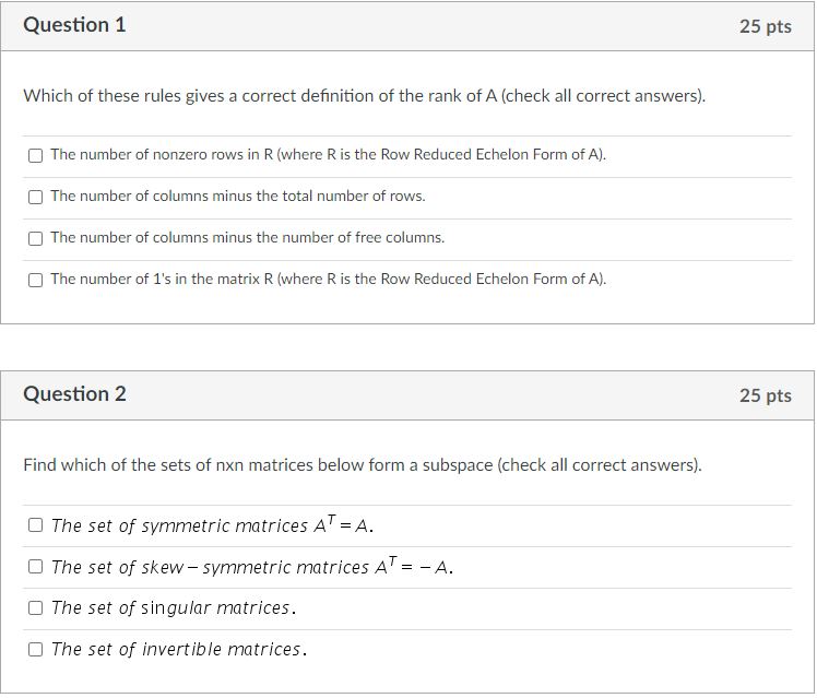 Please selct correc answers Question 1 25 pts