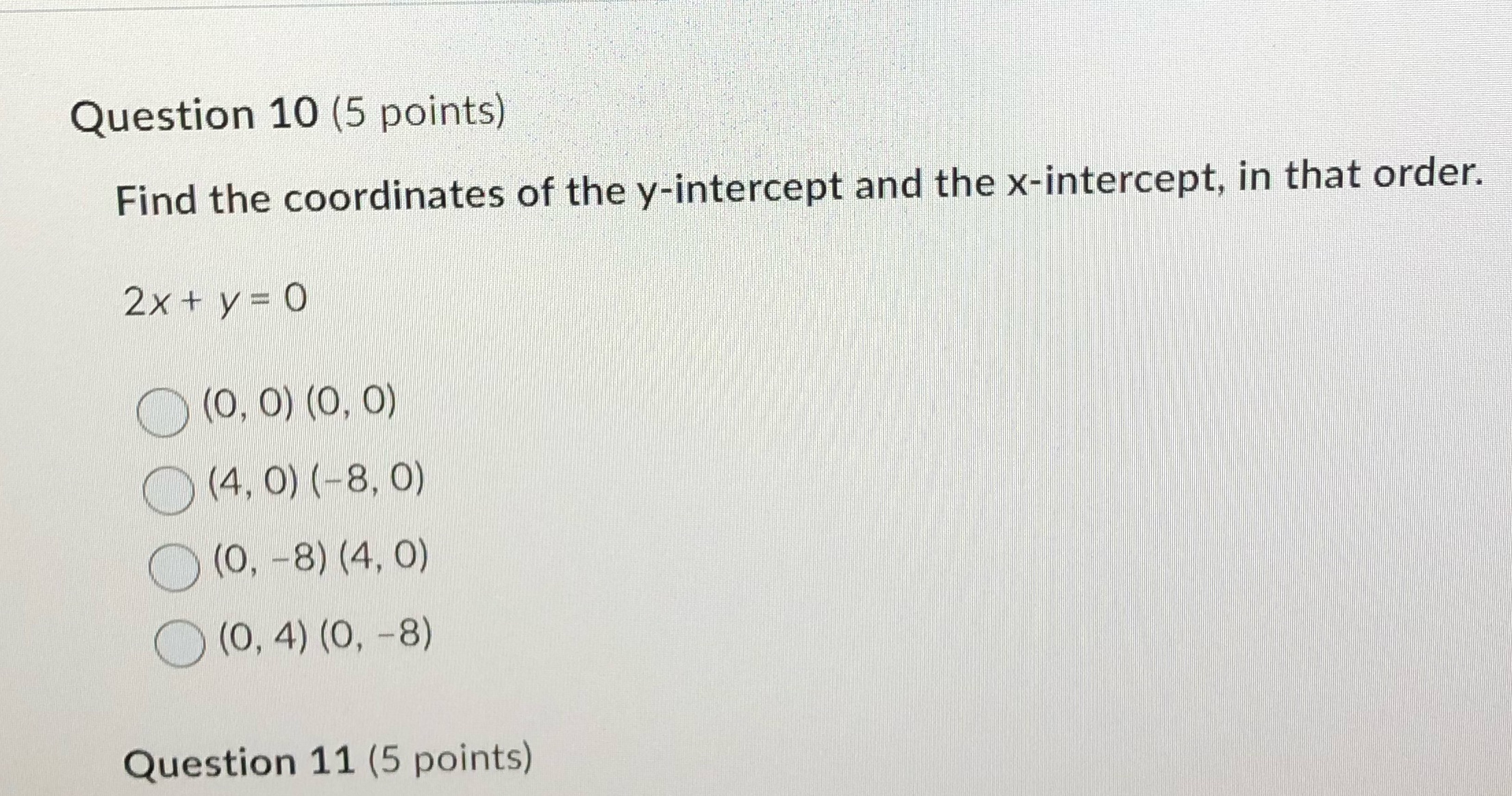 Question 10 (5 points) Find the coordinates of
