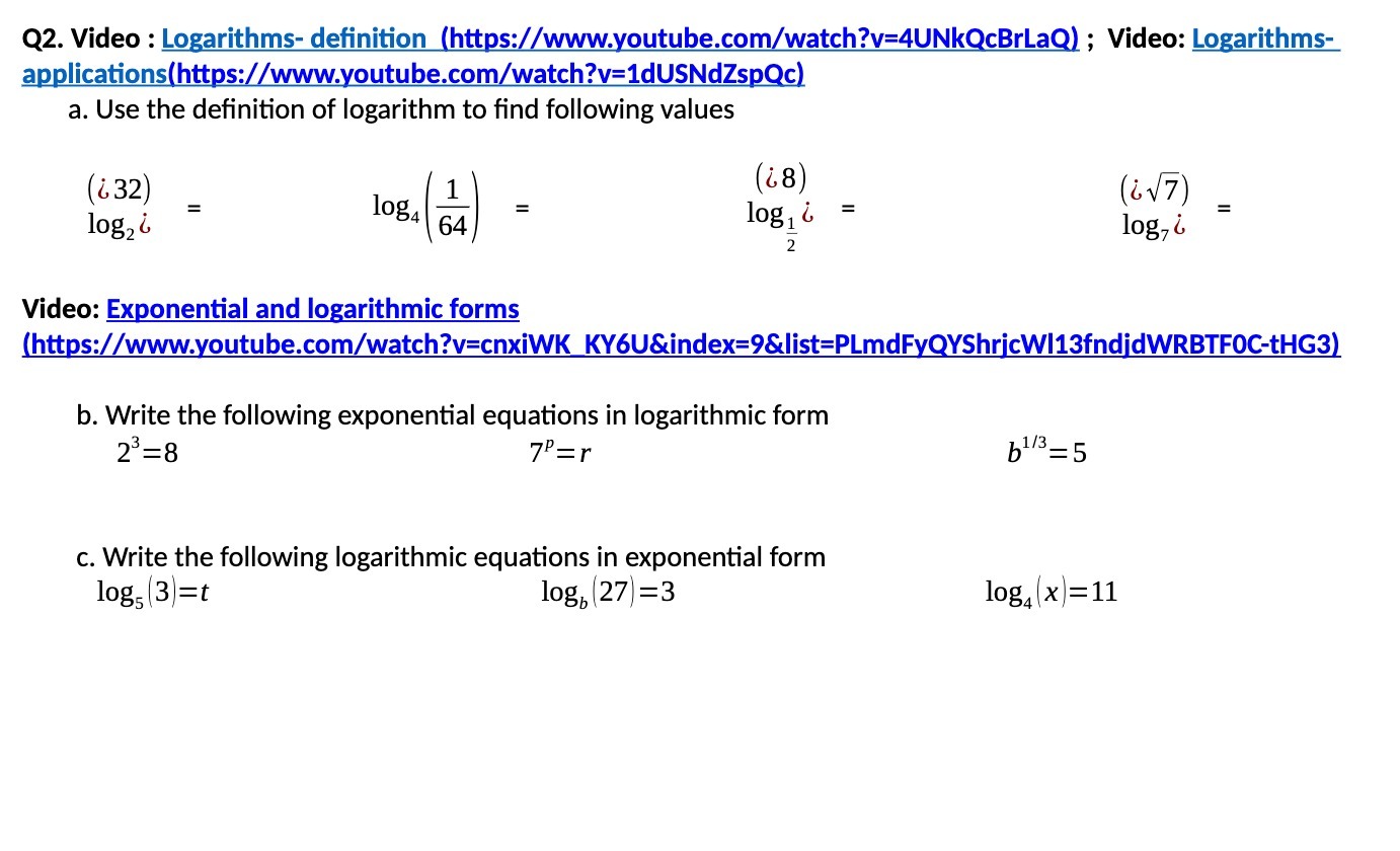 Q2. Video : Logarithms- definition