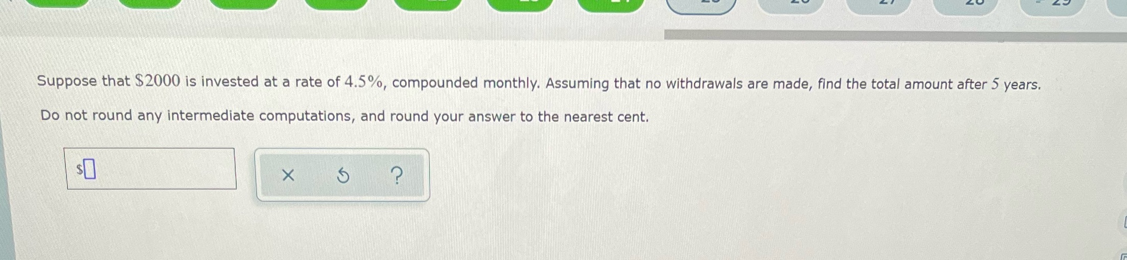 Suppose that $2000 is invested at a rate of 4.5%,