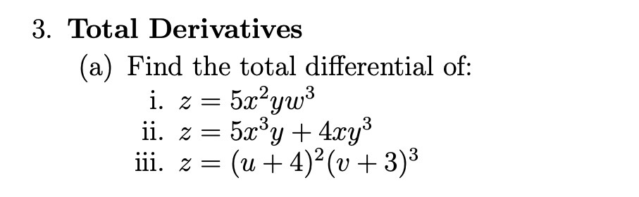 3. Total Derivatives (a Find the total
