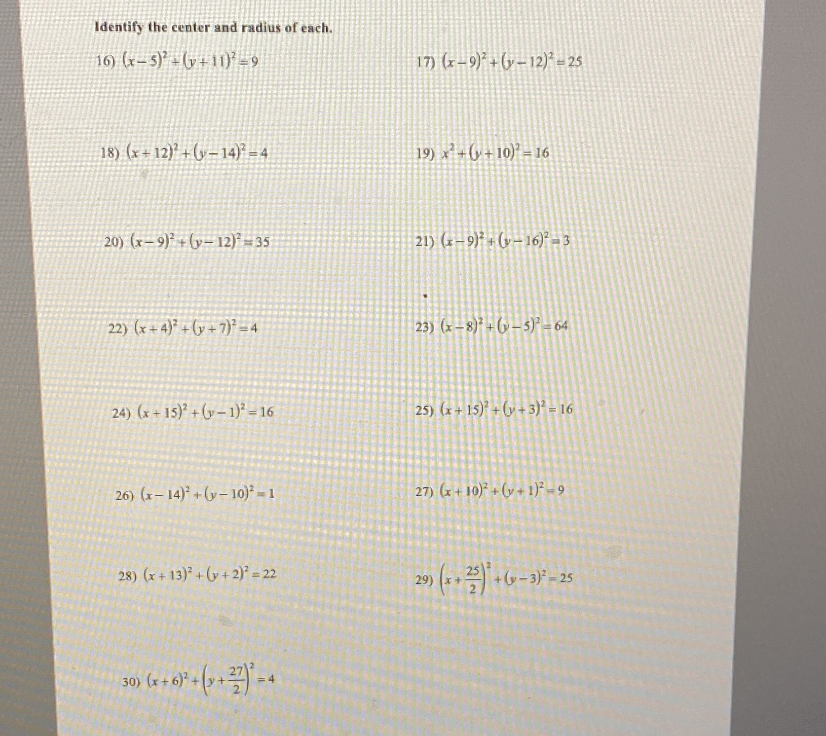 Identify the center and radius of each Identify