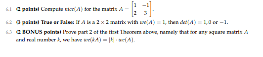 6.1 (2 points) Compute nice(A ) for the matrix A