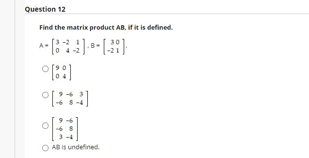 Please help me ? Question 12 Find the matrix