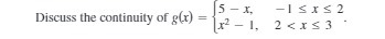 - X. Discuss the continuity of g(x) 1x3 - 1. 2