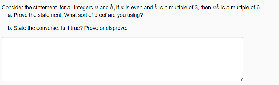 Consider the statement: for all integers a and b.