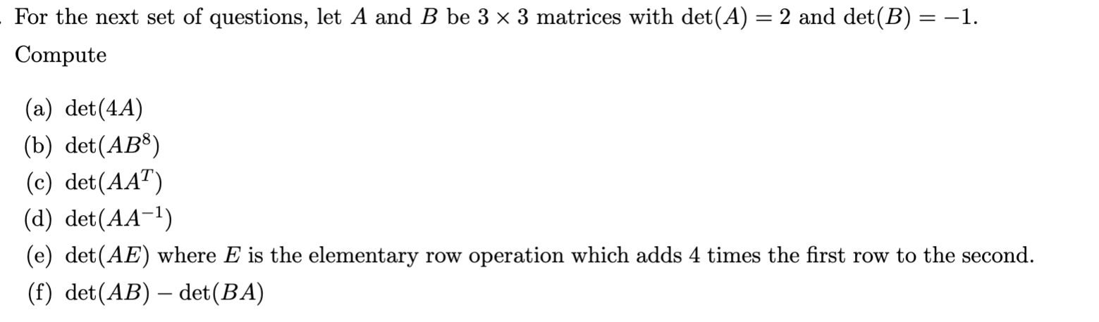For the next set of questions, let A and B be 3 x