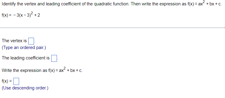 Identify the vertex and leading coefficient of